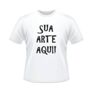 Blusa Personalizada Faça A Sua